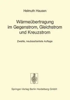 Hausen |  Wärmeübertragung im Gegenstrom, Gleichstrom und Kreuzstrom | Buch |  Sack Fachmedien