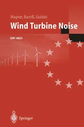 Wagner / Bareiß / Guidati |  Wind Turbine Noise | eBook | Sack Fachmedien