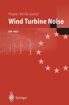 Wagner / Guidati / Bareiß |  Wind Turbine Noise | Buch |  Sack Fachmedien