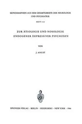 Angst |  Zur Ätiologie und Nosologie endogener depressiver psychosen | eBook | Sack Fachmedien