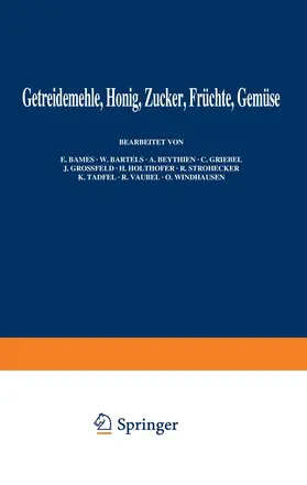 Bames / Grossfeld / Bartels |  Getreidemehle Honig · Zucker · Früchte Gemüse | Buch |  Sack Fachmedien