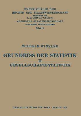 Winkler / Kaskel / Kohlrausch |  Grundriss der Statistik. II. Gesellschaftsstatistik | Buch |  Sack Fachmedien