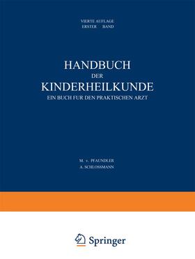 Pfaundler / Schlossmann |  Handbuch der Kinderheilkunde | Buch |  Sack Fachmedien