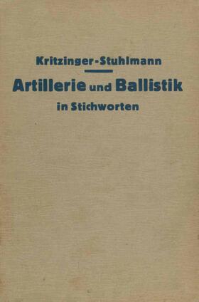 Oberst / Kritzinger / Busemann |  Artillerie und Ballistik in Stichworten | Buch |  Sack Fachmedien