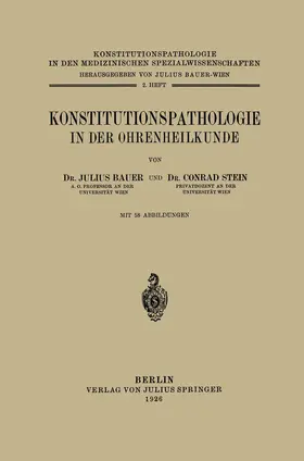 Bauer / Stein |  Konstitutionspathologie in der Ohrenheilkunde | Buch |  Sack Fachmedien