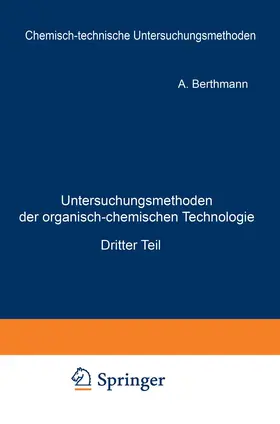 Berthmann / Hulle / Burgstaller |  Untersuchungsmethoden der organisch-chemischen Technologie | Buch |  Sack Fachmedien