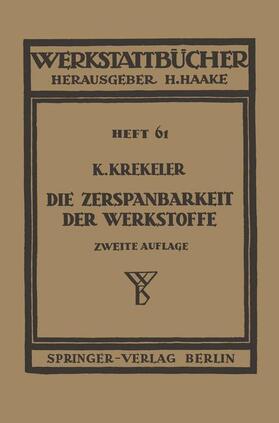 Krekeler / Haake |  Die Zerspanbarkeit der Werkstoffe | Buch |  Sack Fachmedien