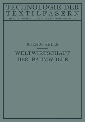 Koenig / Zelle / Herzog |  Die Weltwirtschaft der Baumwolle | Buch |  Sack Fachmedien