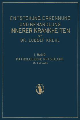 Krehl |  Pathologische Physiologie | Buch |  Sack Fachmedien