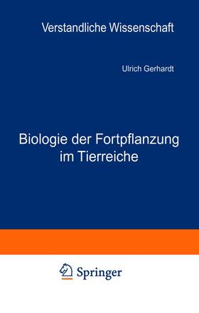 Gerhardt / Loewen |  Biologie der Fortpflanzung im Tierreiche | Buch |  Sack Fachmedien
