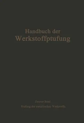 Bungardt / Krisch / Damerow |  Die Prüfung der metallischen Werkstoffe | Buch |  Sack Fachmedien