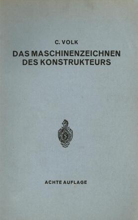 Volk |  Das Maschinenzeichnen des Konstrukteurs | Buch |  Sack Fachmedien