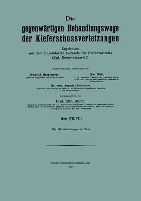 Hautmeyer / Bruhn / Kühl |  Die Gegenwärtigen Behandlungswege der Kieferschussverletzungen | Buch |  Sack Fachmedien