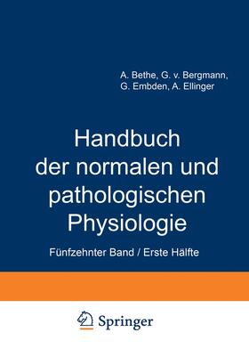 Bethe / Ellinger / Bergmann |  Handbuch der normalen und pathologischen Physiologie | Buch |  Sack Fachmedien