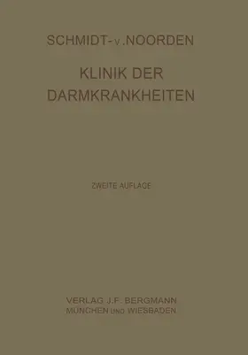 Schmidt / Strassner / Noorden |  Klinik der Darmkrankheiten | Buch |  Sack Fachmedien