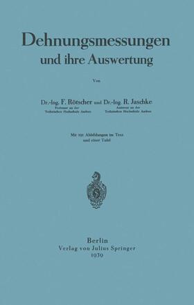 Jaschke / Rötscher |  Dehnungsmessungen und ihre Auswertung | Buch |  Sack Fachmedien