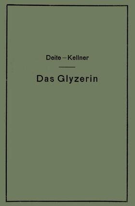 Kellner / Deite |  Das Glyzerin | Buch |  Sack Fachmedien