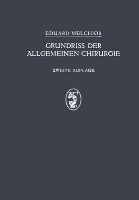 Küttner / Melchor |  Grundriss der Allgemeinen Chirurgie | Buch |  Sack Fachmedien