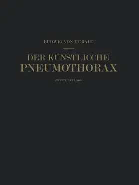 Ranke / Muralt |  Der Künstliche Pneumothorax | Buch |  Sack Fachmedien