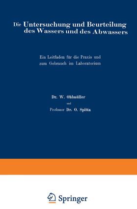 Spitta / Ohlmüller |  Die Untersuchung und Beurteilung des Wassers und des Abwassers | Buch |  Sack Fachmedien