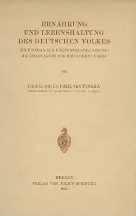 Tyszka |  Ernährung und Lebenshaltung Des Deutschen Volkes | Buch |  Sack Fachmedien