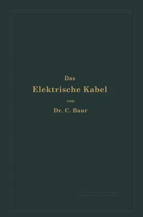 Baur |  Das Elektrische Kabel | Buch |  Sack Fachmedien