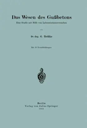 Bethke |  Das Wesen des Gußbetons | Buch |  Sack Fachmedien