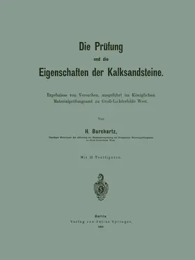 Burchartz |  Die Prüfung und die Eigenschaften der Kalksandsteine | Buch |  Sack Fachmedien