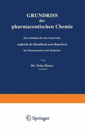 Elsner |  Grundriss der pharmaceutischen Chemie | Buch |  Sack Fachmedien