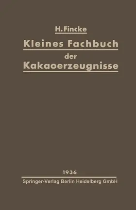 Fincke |  Kleines Fachbuch der Kakaoerzeugnisse | Buch |  Sack Fachmedien