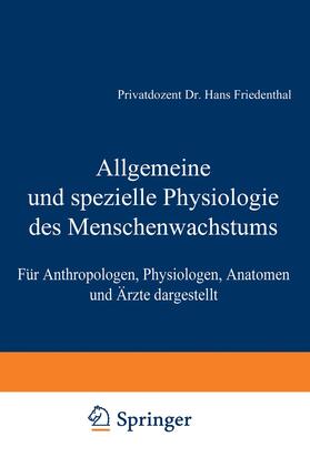 Friedenthal |  Allgemeine und spezielle Physiologie des Menschenwachstums | Buch |  Sack Fachmedien