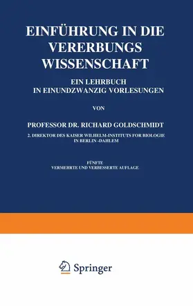 Goldschmidt |  Einführung in die Vererbungswissenschaft | Buch |  Sack Fachmedien