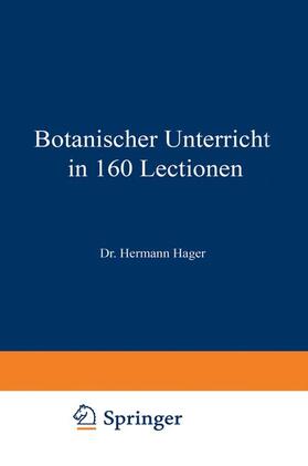Hager |  Botanischer Unterricht in 160 Lectionen | Buch |  Sack Fachmedien