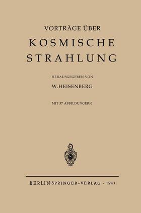 Heisenberg |  Kosmische Strahlung | Buch |  Sack Fachmedien