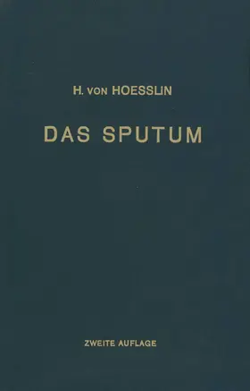 Hoesslin |  Das Sputum | Buch |  Sack Fachmedien