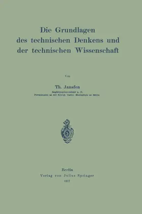 Janssen |  Die Grundlagen des technischen Denkens und der technischen Wissenschaft | Buch |  Sack Fachmedien