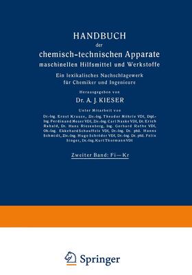 Kieser |  Handbuch der chemisch-technischen Apparate maschinellen Hilfsmittel und Werkstoffe | Buch |  Sack Fachmedien
