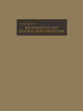 Knoblauch |  Klinik und Atlas der chronischen Krankheiten des Zentralnervensystems | Buch |  Sack Fachmedien