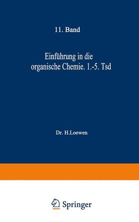 Loewen |  Einführung in die organische Chemie | Buch |  Sack Fachmedien