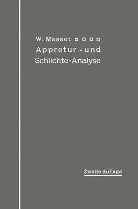 Massot |  Anleitung zur qualitativen Appretur- und Schlichte-Analyse | Buch |  Sack Fachmedien