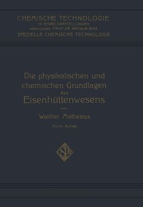 Matheus |  Die Physikalischen und Chemischen Grundlagen des Eisenhüttenwesens | Buch |  Sack Fachmedien