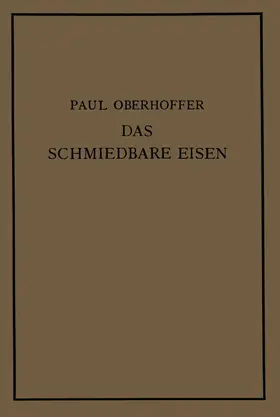 Oberhoffer |  Das schmiedbare Eisen | Buch |  Sack Fachmedien