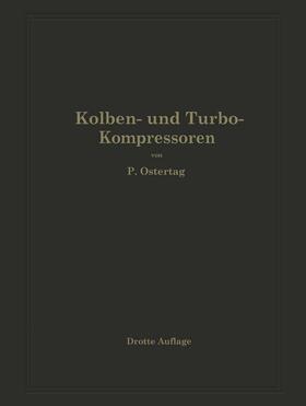 Ostertag |  Kolben- und Turbo-Kompressoren | Buch |  Sack Fachmedien
