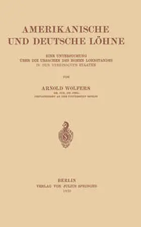 Wolfers |  Amerikanische und Deutsche Löhne | Buch |  Sack Fachmedien