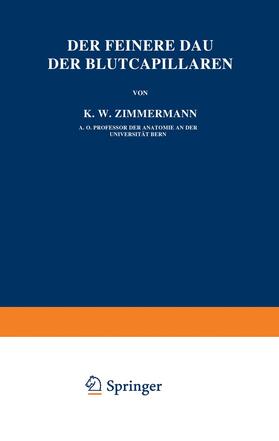 Zimmermann |  Der Feinere Bau der Blutcapillaren | Buch |  Sack Fachmedien