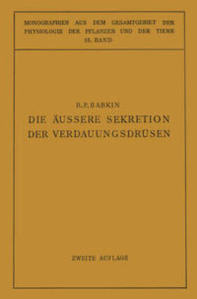 Babkin / Gildmeister / Goldschmidt |  Die Äussere Sekretion der Verdauungsdrüsen | eBook | Sack Fachmedien