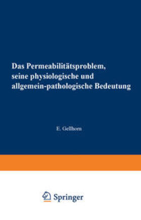 Gellhorn / Gildmeister / Goldschmidt |  Das Permeabilitätsproblem | eBook | Sack Fachmedien