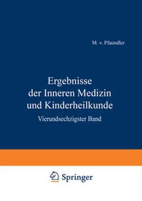 Pfaundler / Schittenhelm / Czerny |  Ergebnisse der Inneren Medizin und Kinderheilkunde | eBook | Sack Fachmedien