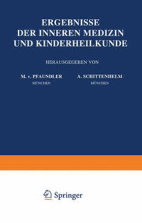 Pfaundler / Schittenhelm / Czerny |  Ergebnisse der Inneren Medizin und Kinderheilkunde | eBook | Sack Fachmedien