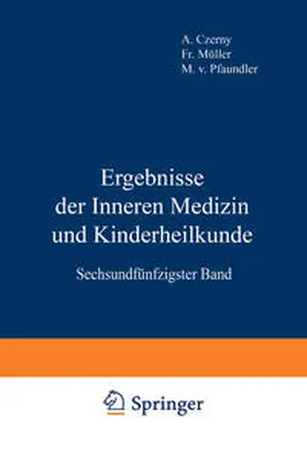 Pfaundler / Schittenhelm / Czerny |  Ergebnisse der Inneren Medizin und Kinderheilkunde | eBook | Sack Fachmedien